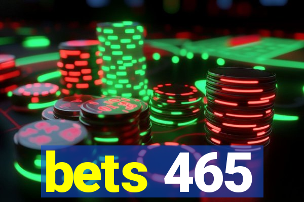 bets 465